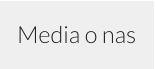 Media o nas